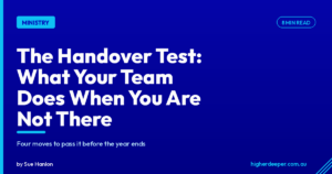The Handover Test: What Your Team Does When You Are Not There